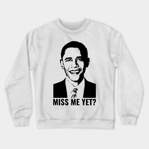 Miss Me Yet Crewneck Sweatshirt by Tamie